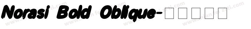 Norasi Bold Oblique字体转换